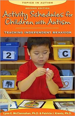 Activity Schedules for Children with Autism: Teaching Independent Behaviour