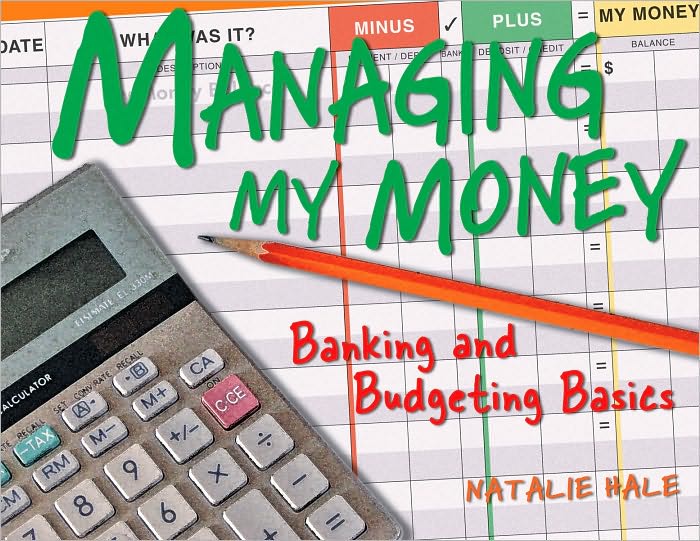 Managing My Money: Banking and Budgeting Basics