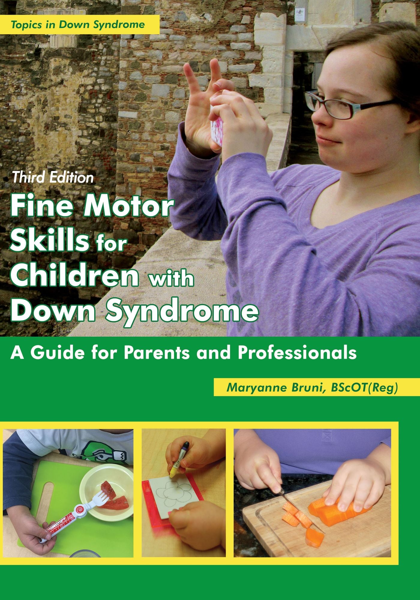 Fine Motor Skills for Children with Down Syndrome: A Guide for Parents and Professional
