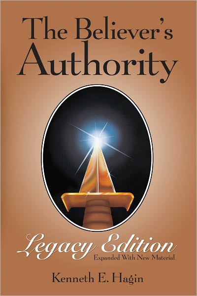 The Believer's Authority: Legacy Edition