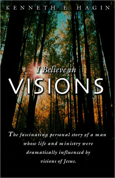 I Believe In Visions