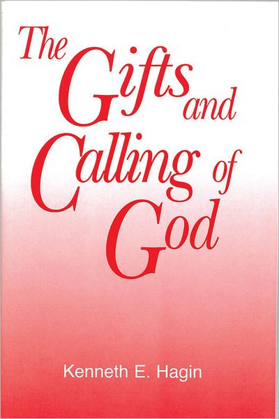 The Gifts and Calling of God
