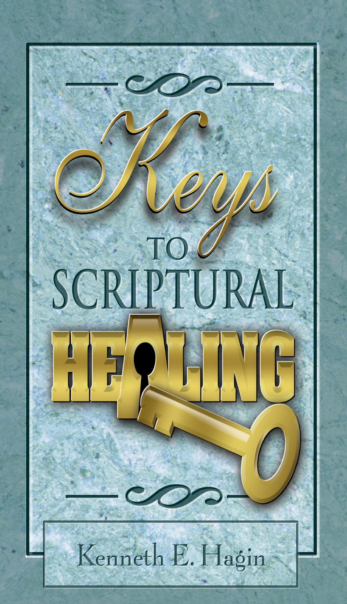 Keys To Scriptual Healing