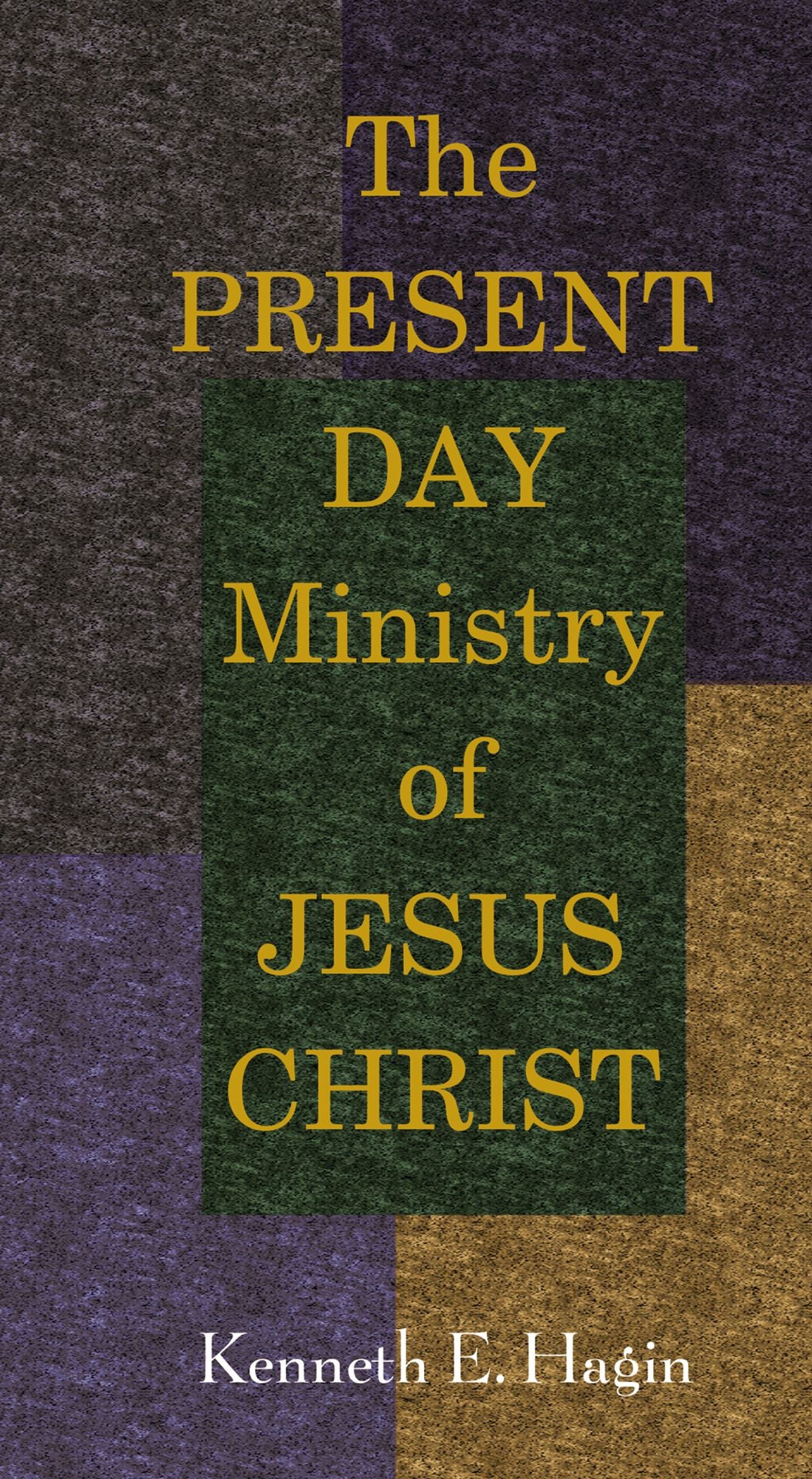 The Present Day Ministry Of Jesus Christ