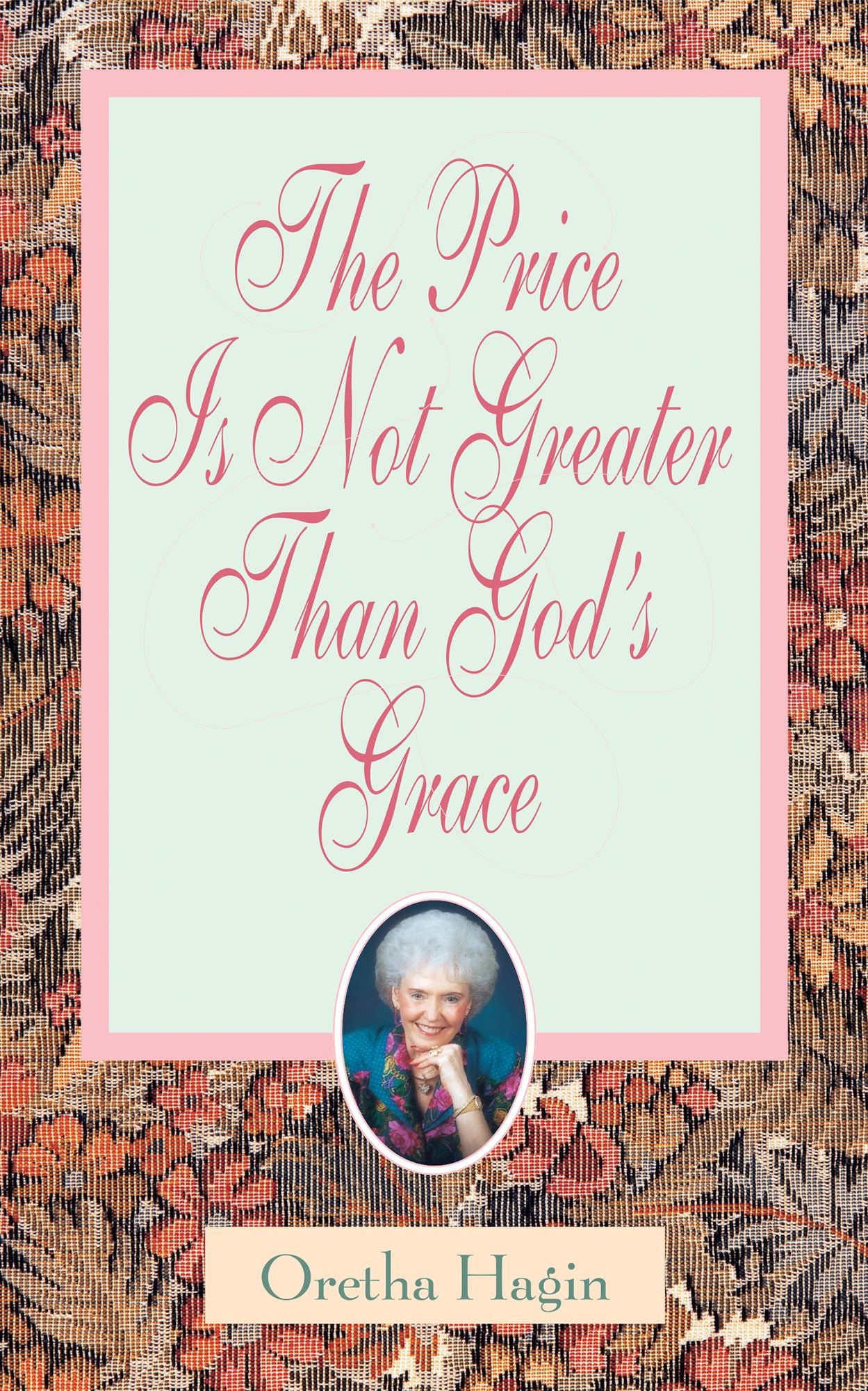 The Price Is Not Greater Than God's Grace