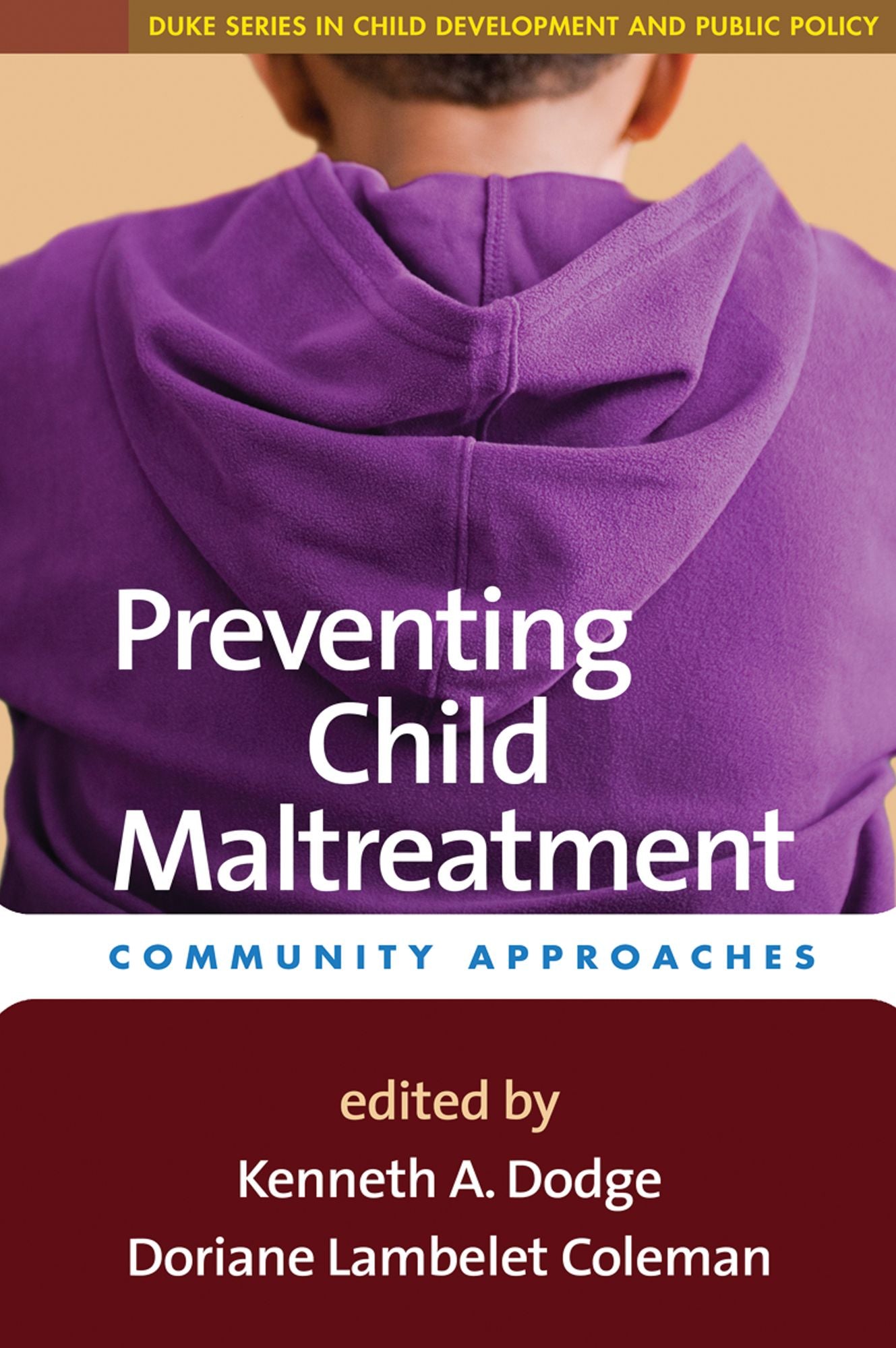 Preventing Child Maltreatment: Community Approaches