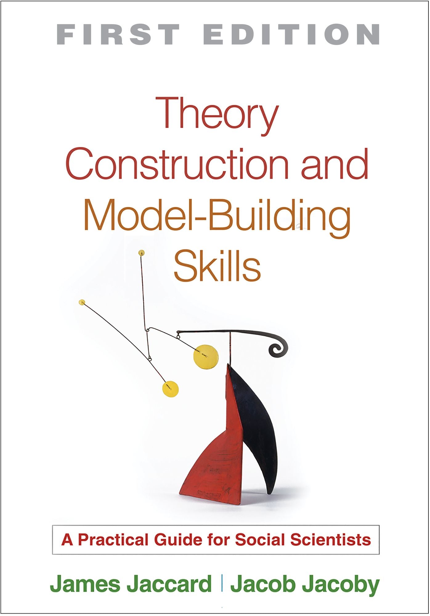 Theory Construction and Model-Building Skills: A Practical Guide for Social Scientists