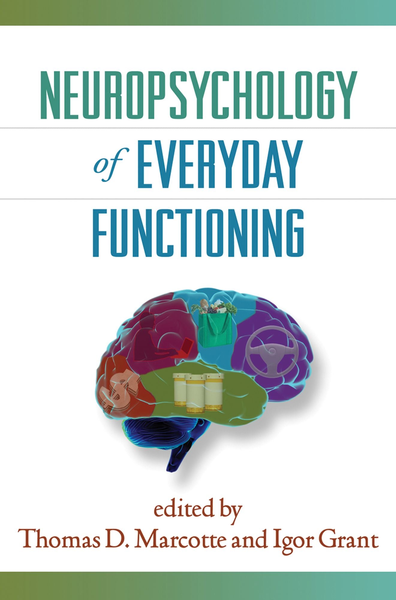 Neuropsychology of Everyday Functioning