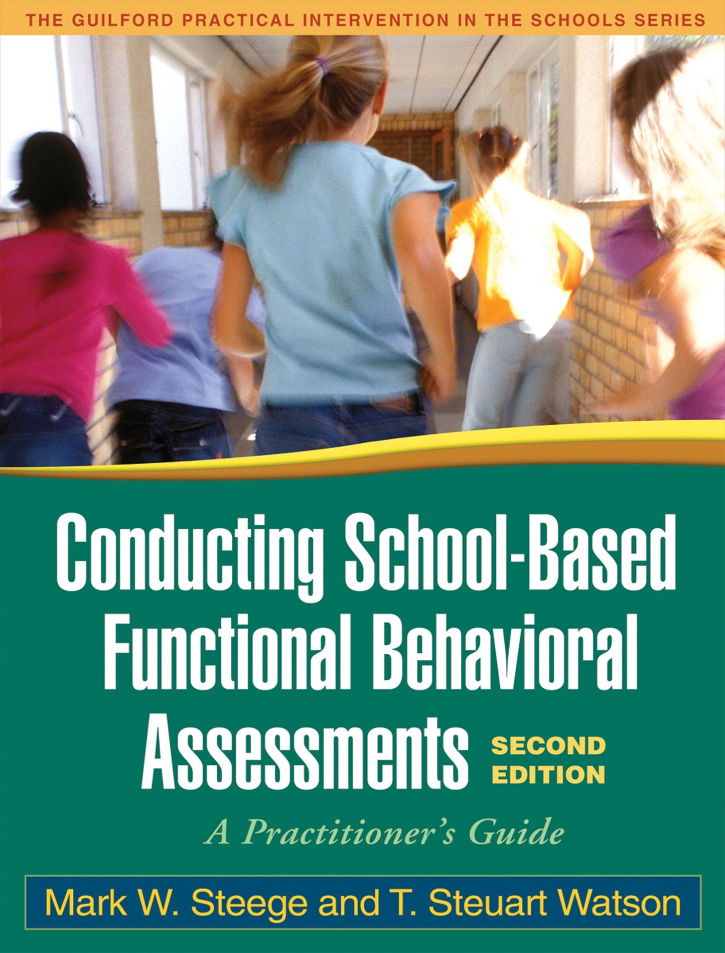 Conducting School-Based Functional Behavioral Assessments, Second Edition: A Practitioner's Guide