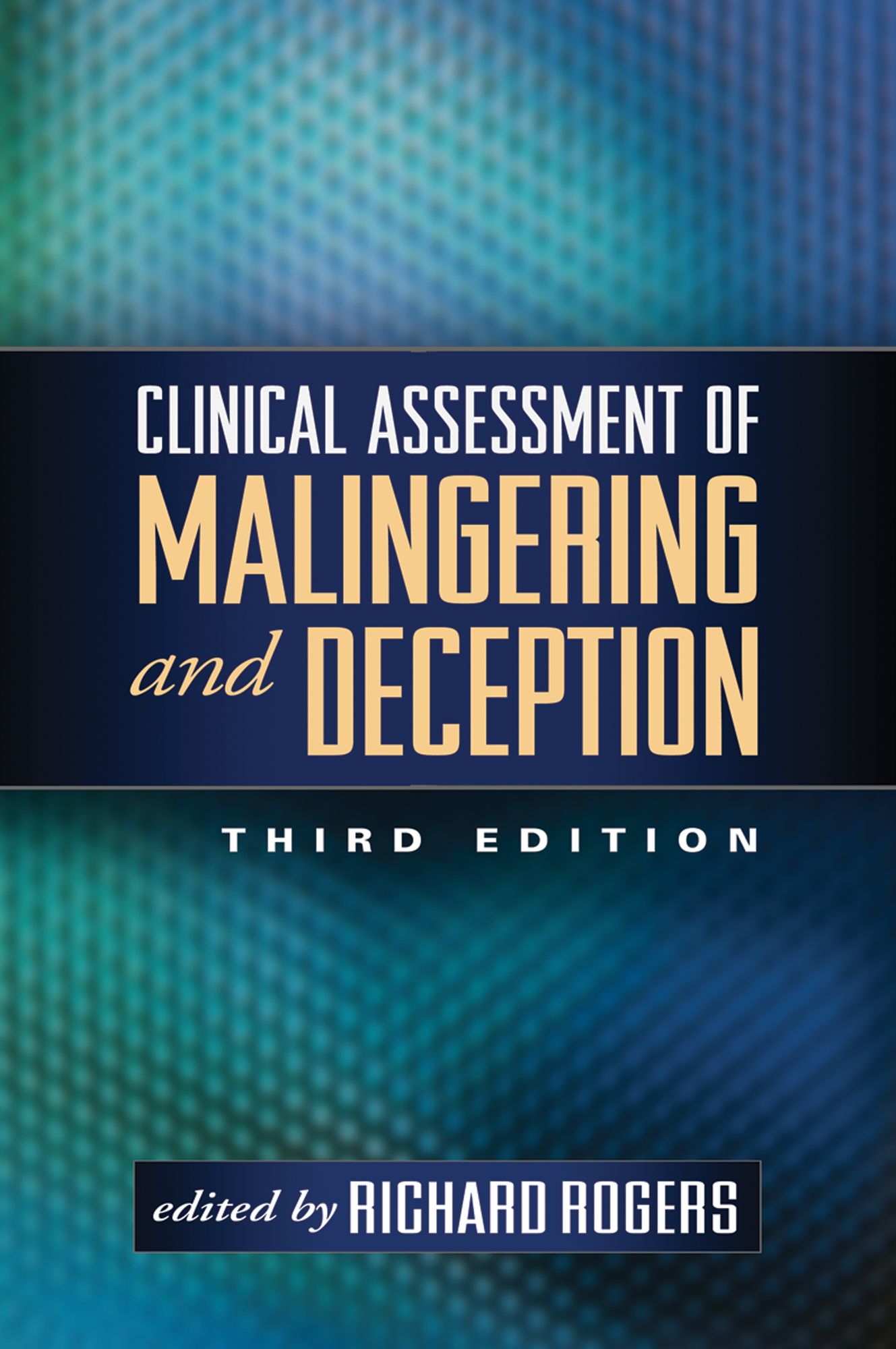 Clinical Assessment of Malingering and Deception, Third Edition