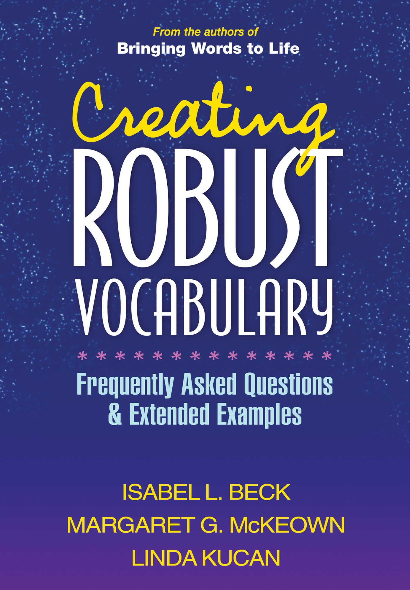 Creating Robust Vocabulary: Frequently Asked Questions and Extended Examples
