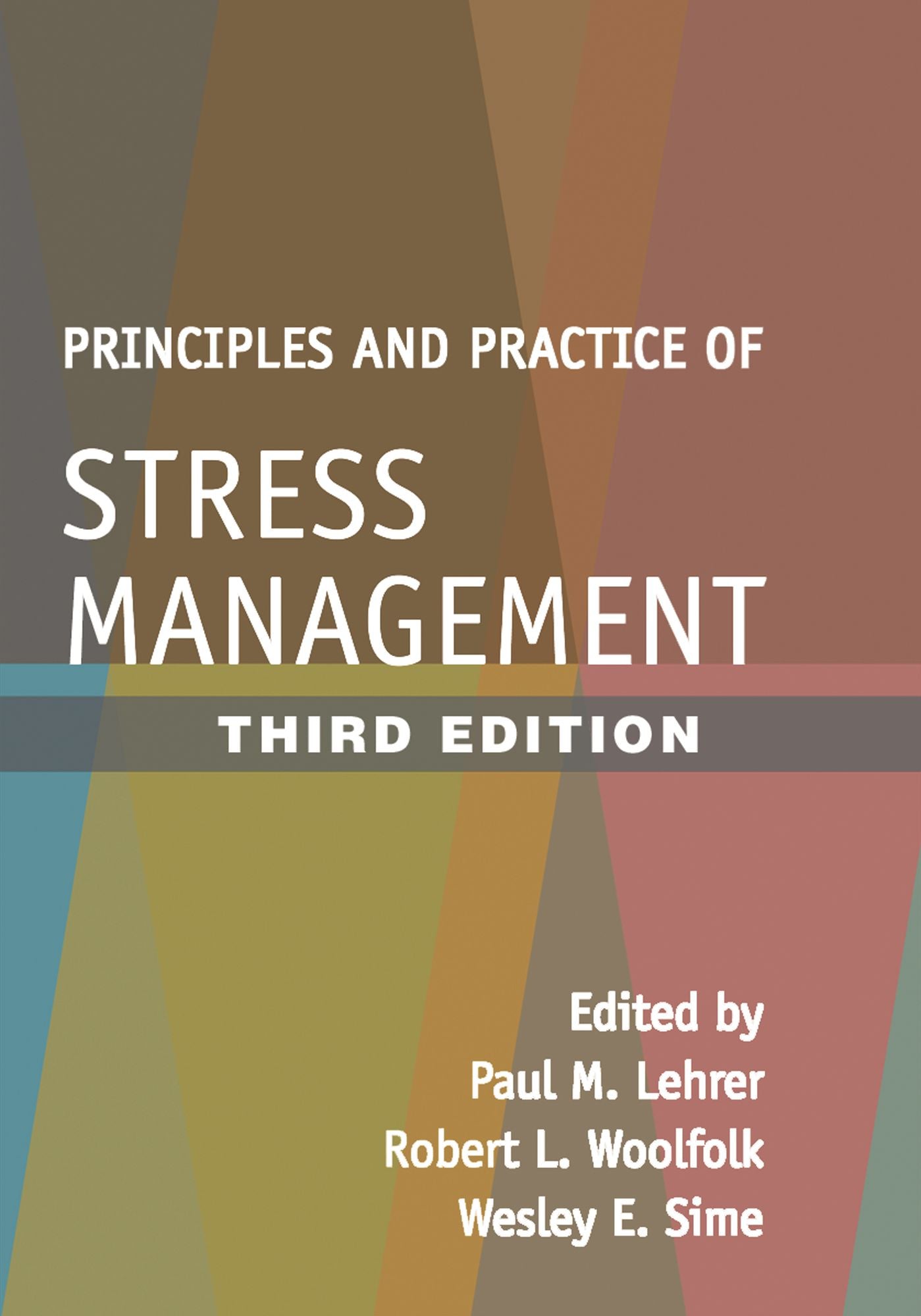 Principles and Practice of Stress Management, Third Edition