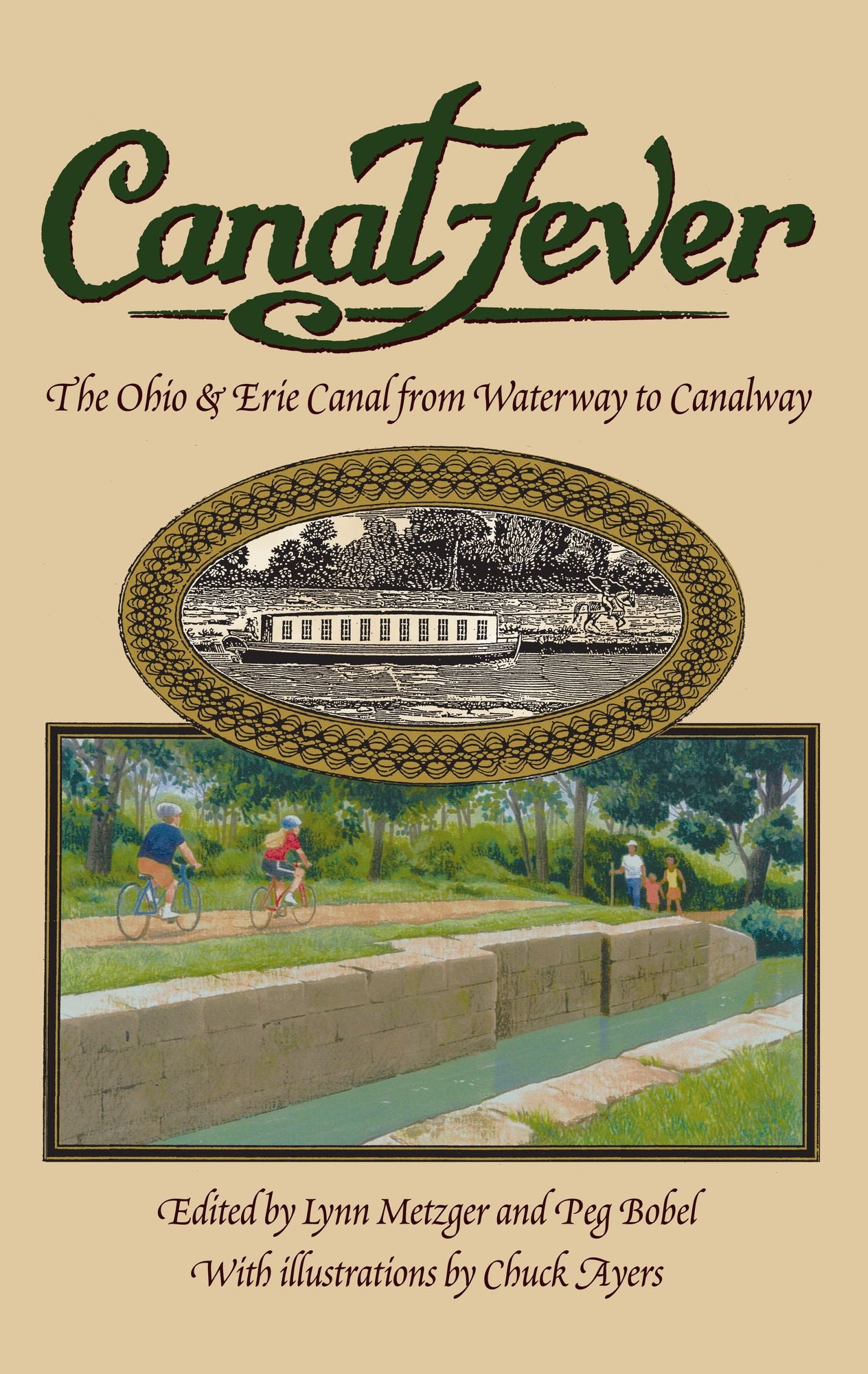 Canal Fever: The Ohio and Erie Canal, from Waterway to Canalway