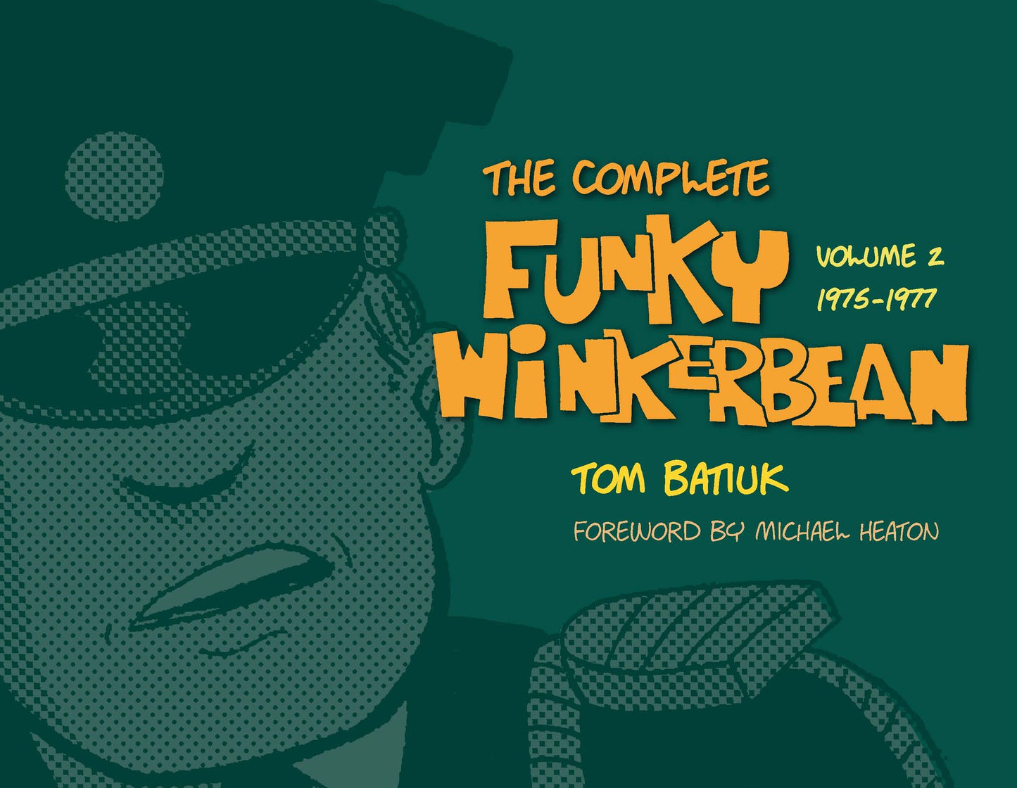 The Complete Funky Winkerbean: Volume 2 (1975-1977)