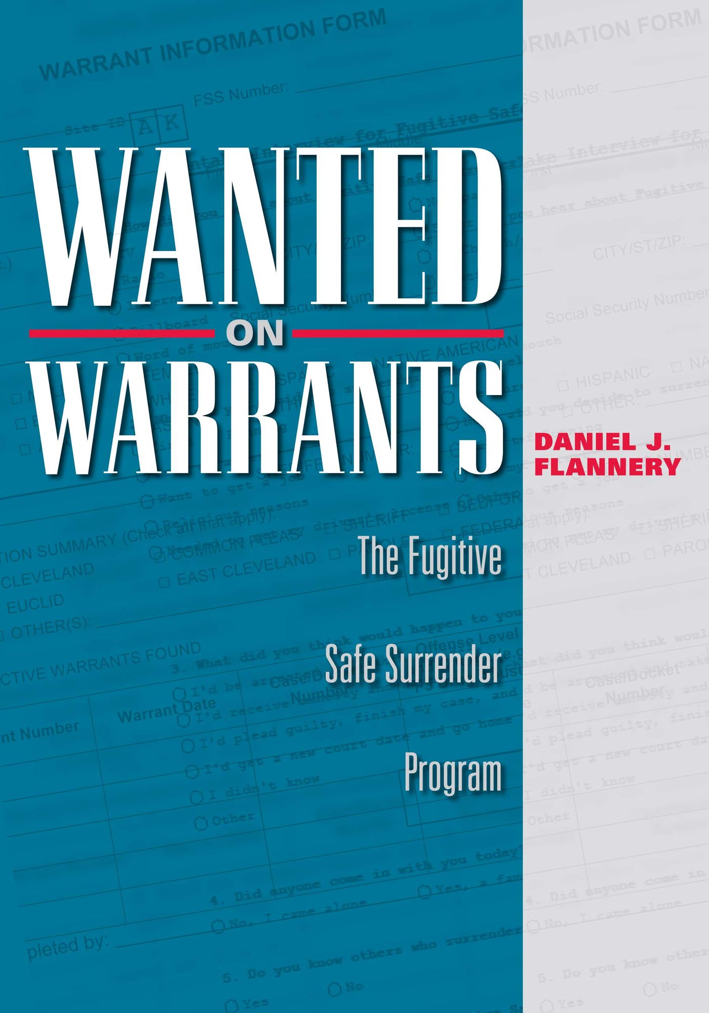 Wanted on Warrants: The Fugitive Safe Surrender Program