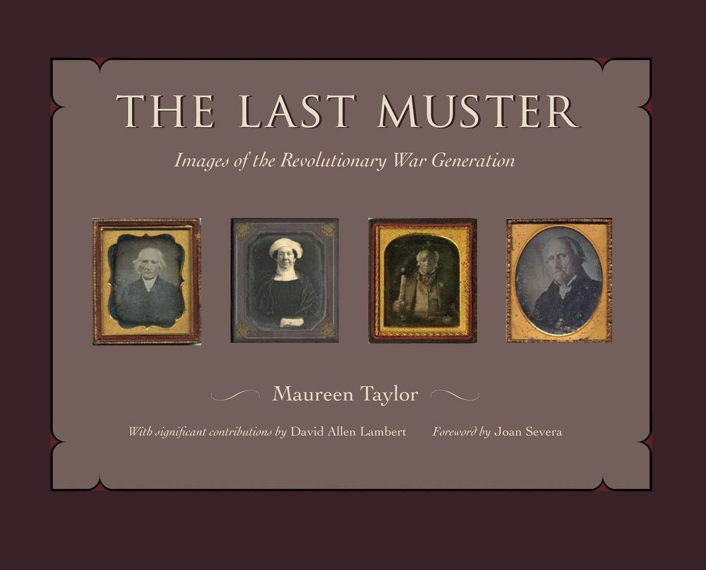 The Last Muster, Vol. 2: Faces of the American Revolution