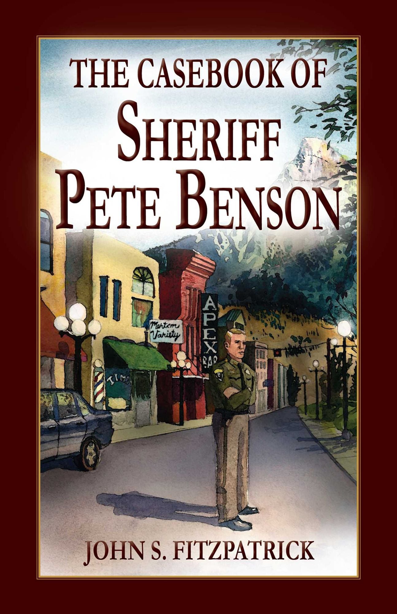 Casebook of Sheriff Pete Bensen