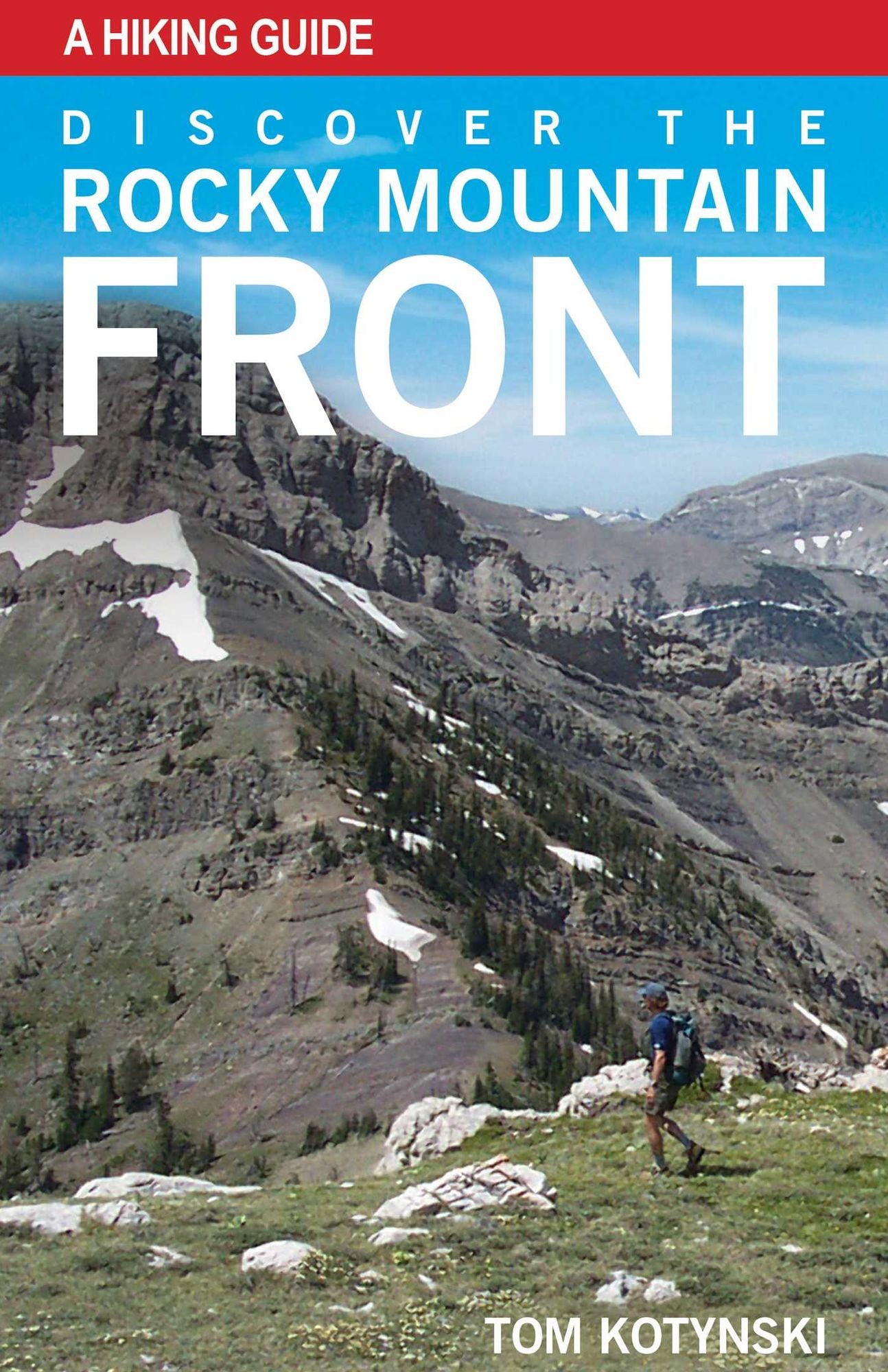 Discover The Rocky Mountain Front: A Hiking Guide