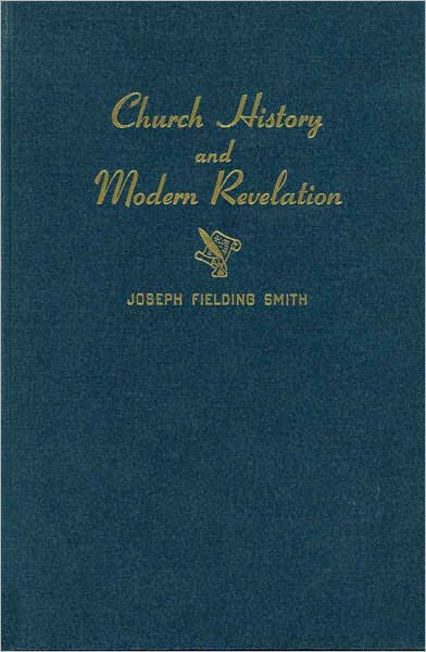 Church History and Modern Revelation Vol. 2