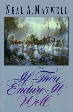 If Thou Endure it Well