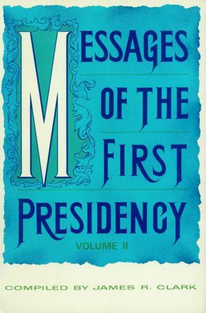 Messages of the First Presidency, v2