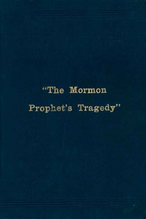 Mormon Prophet's Tragedy: A Review