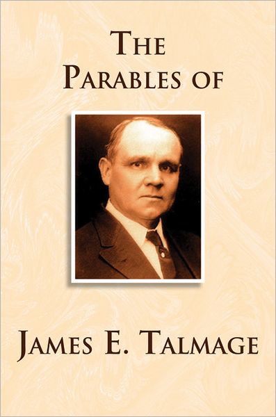 Parables of James E. Talmage