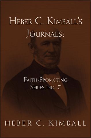 Heber C. Kimball's Journal: Faith-Promoting Series, no. 7