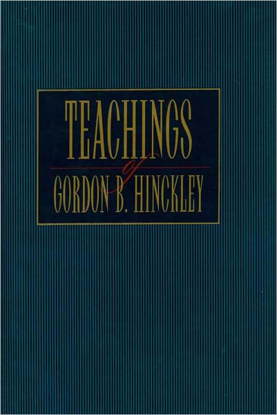 Teachings of Gordon B. Hinckley