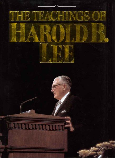 Teachings of Harold B. Lee