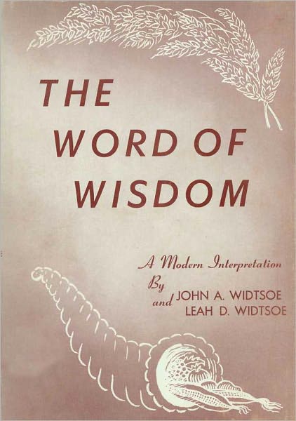 Word of Wisdom: A Modern Interpretation