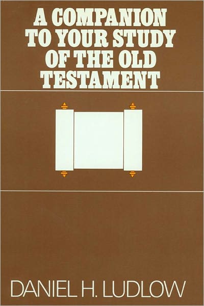 Companion To Your Study Of The Old Testament