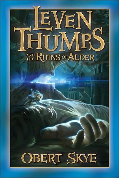 Leven Thumps and Ruins of Alder (Leven Thumps Series #5)
