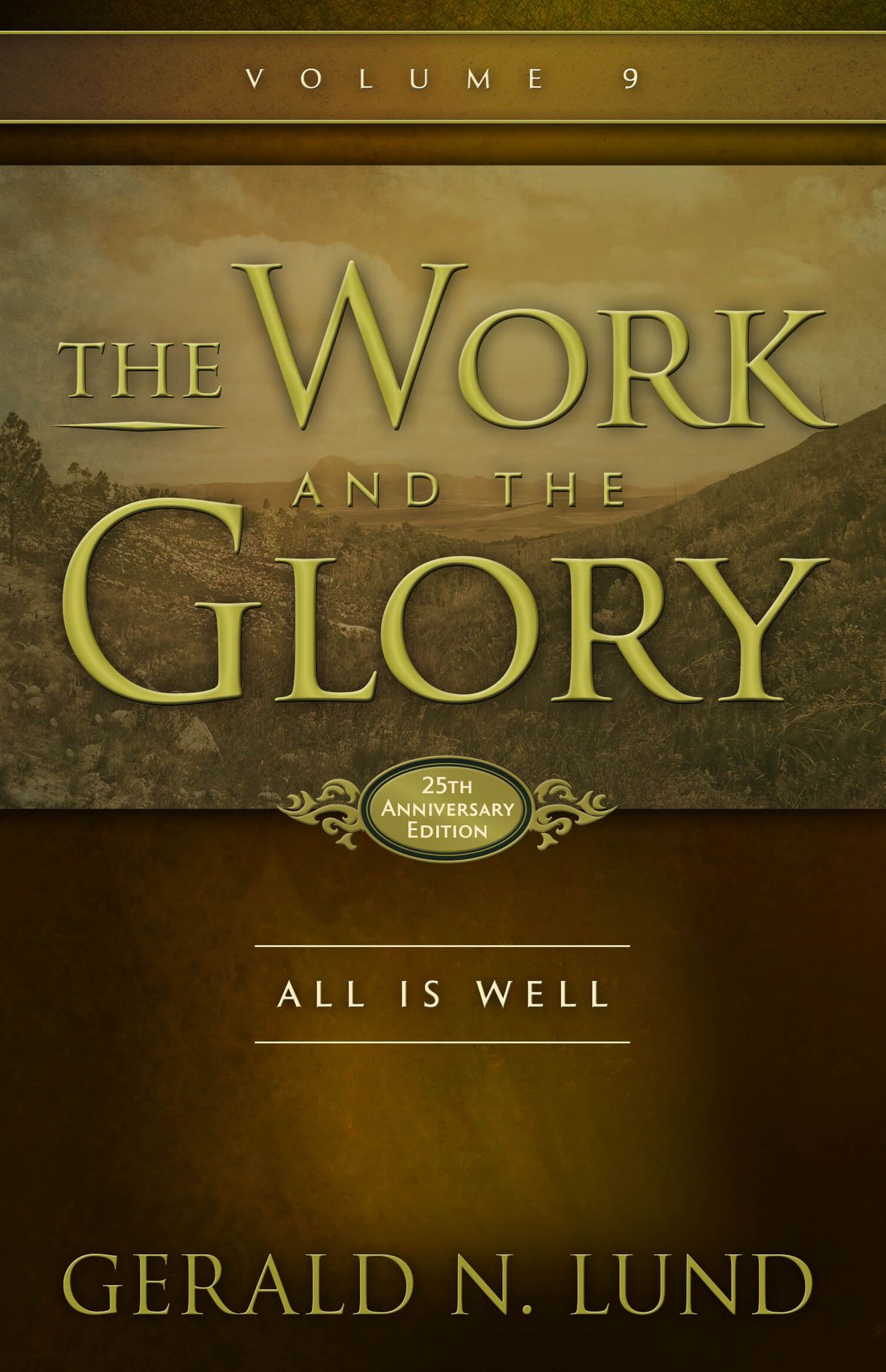 The Work and the Glory: All Is Well