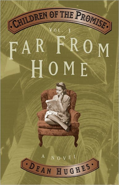 Children of the Promise, Volume 3: Far From Home