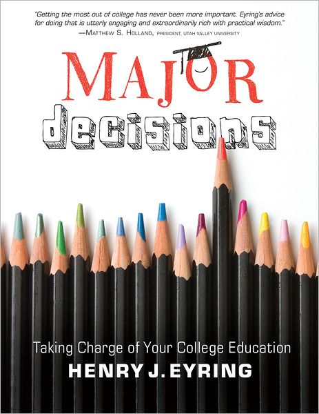 Major Decisions: Taking Charge of Your College Education