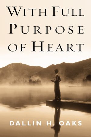 With Full Purpose of Heart