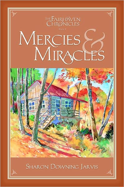 The Fairhaven Chronicle, Book 2: Mercies and Miracles