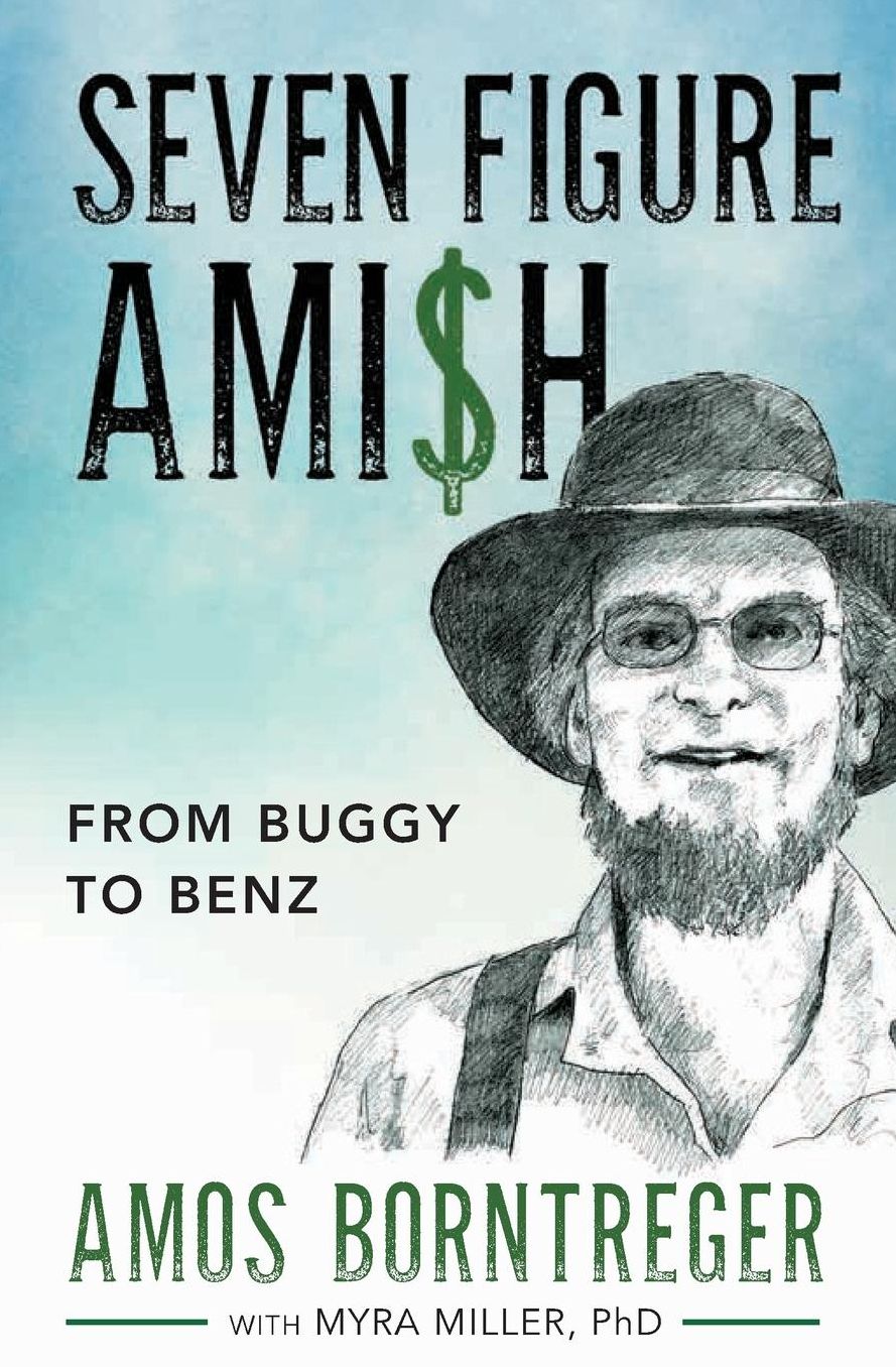 Seven Figure Ami$h: From Buggy to Benz