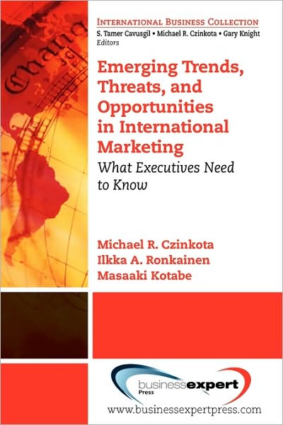 Emerging Trends, Threats And Opportunities In International Marketing