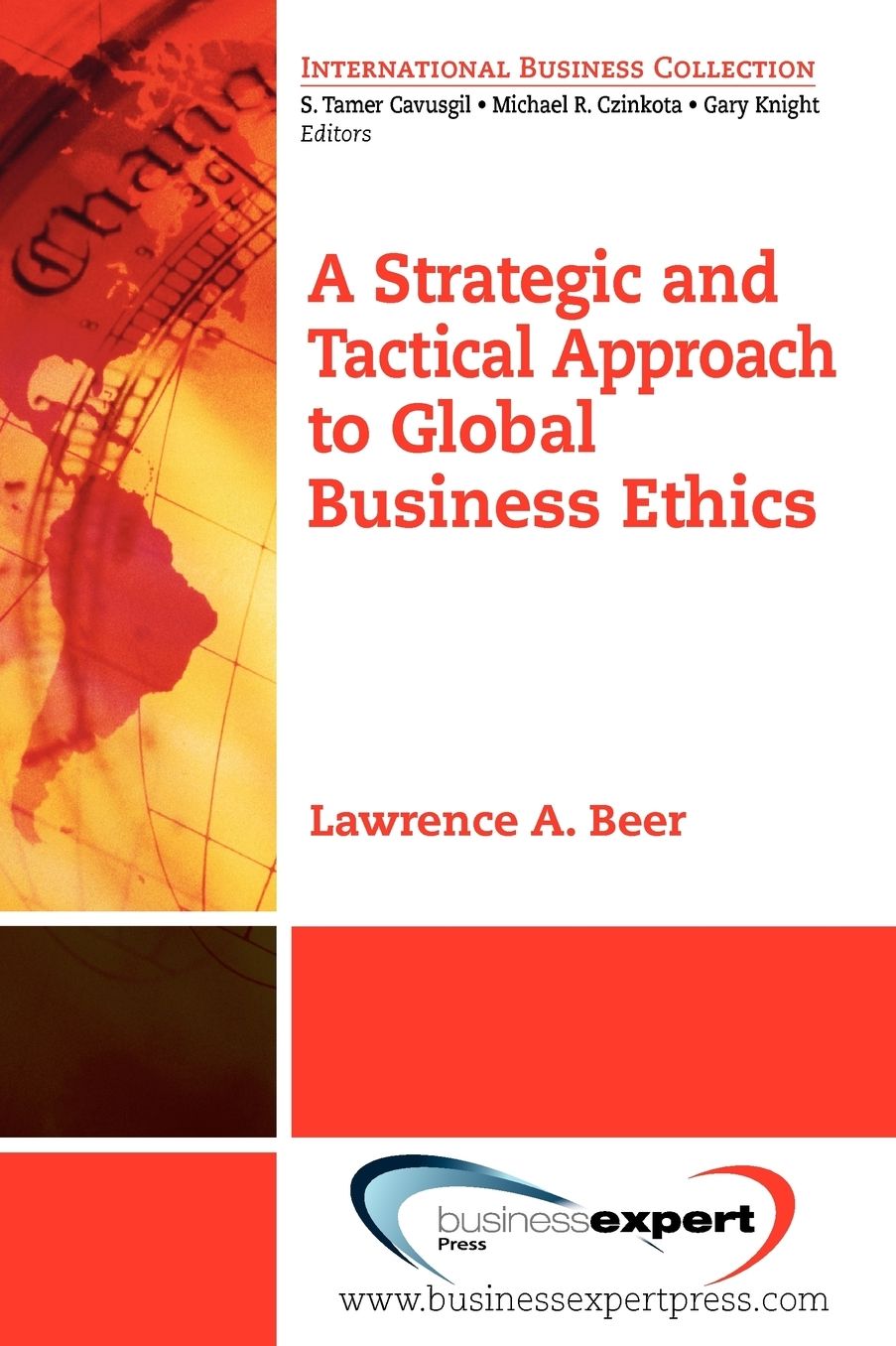 A Strategic And Tactical Approach To Global Business Ethics
