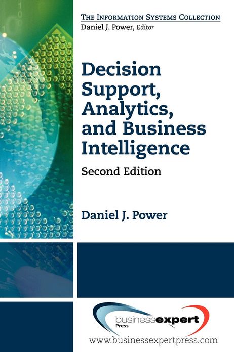 Decision Support, Analytics, and Business Intelligence
