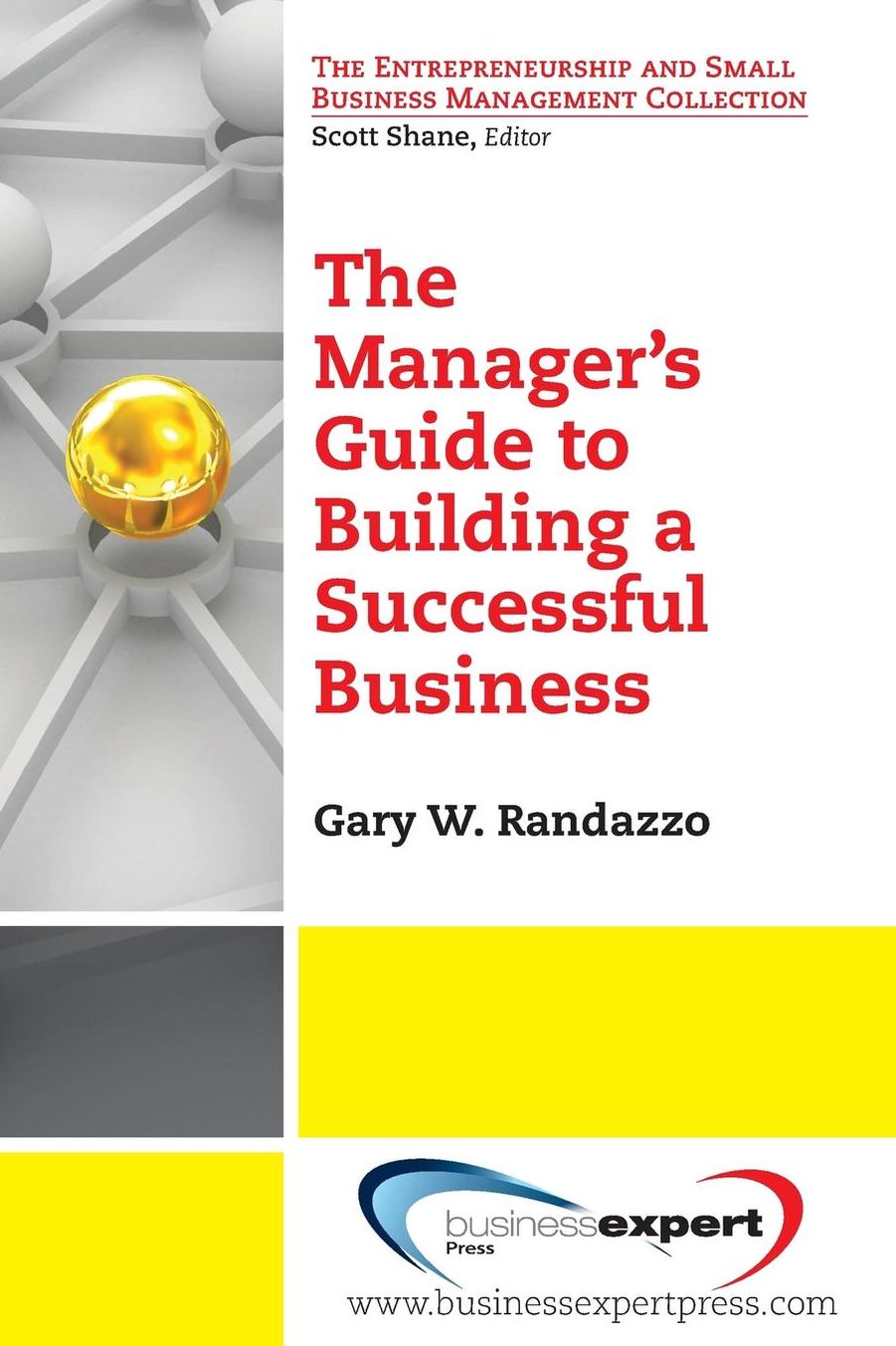 The Manager's Guide to Building a Successful Business