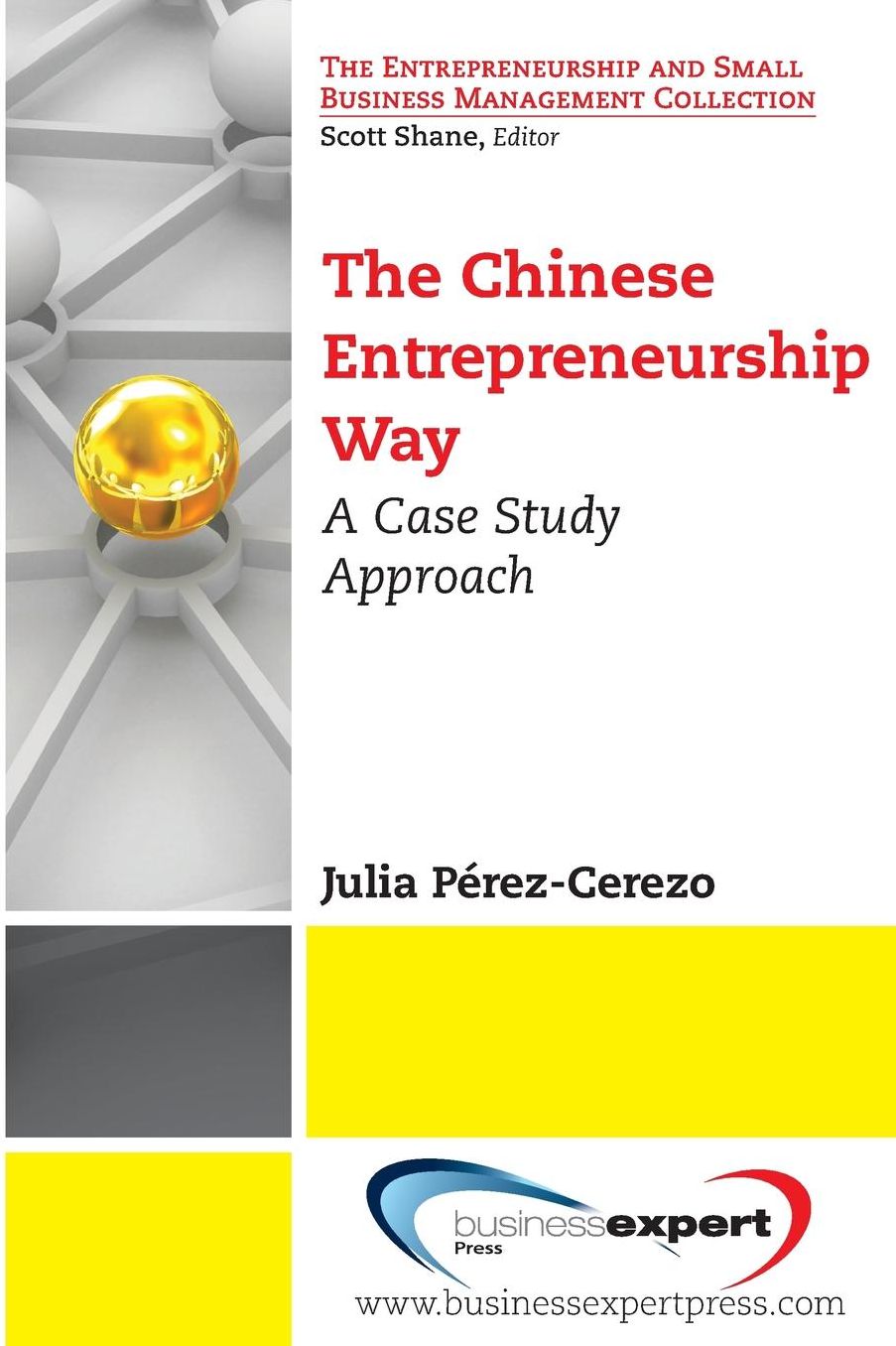 The Chinese Entrepreneurship Way: A Case Study Approach