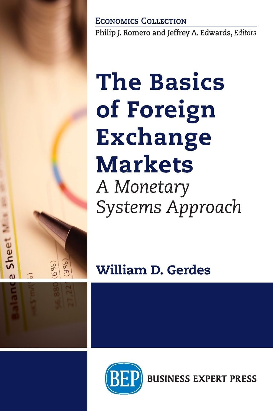 The Basics of Foreign Exchange Markets: A Monetary Systems Approach