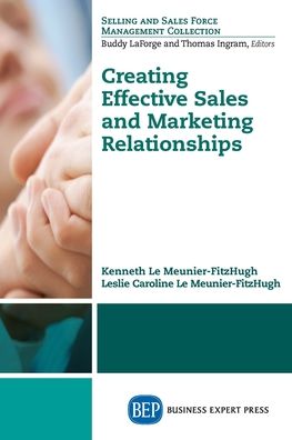 Creating Effective Sales and Marketing Relationships
