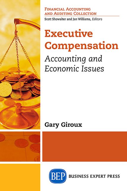 Executive Compensation: Accounting and Economic Issues