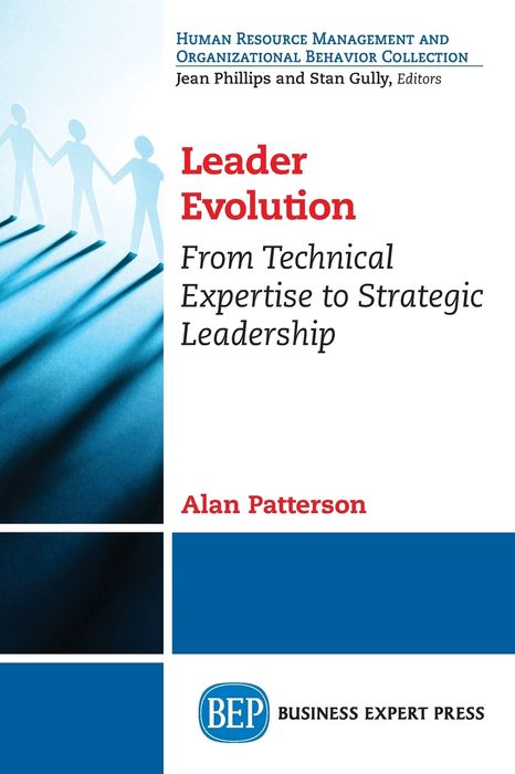 Leader Evolution: From Technical Expertise to Strategic Leadership