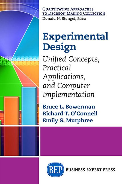 Experimental Design: Unified Concepts, Practical Applications, and Computer Implementation