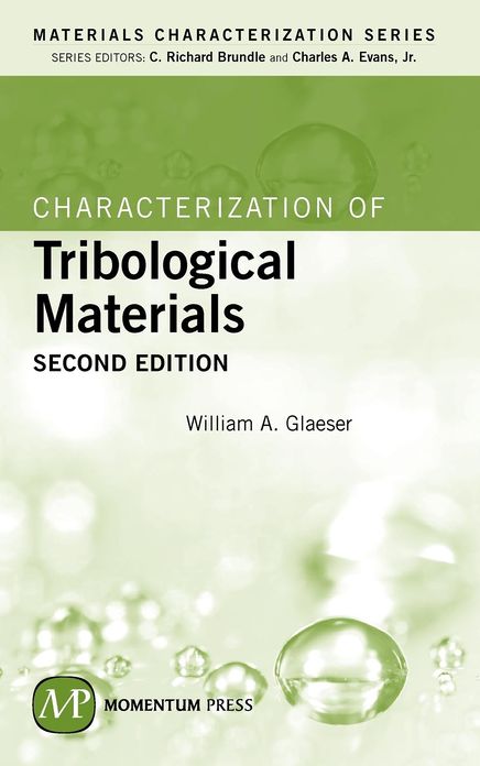 Characterization of Tribological Materials: Second Edition